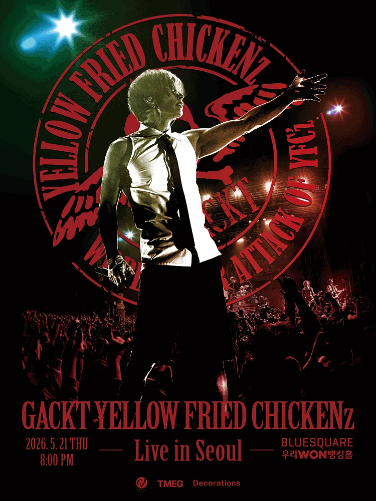 GACKT YELLOW FRIED CHICKENz WORLD TOUR ATTACK OF YFCz [서울]