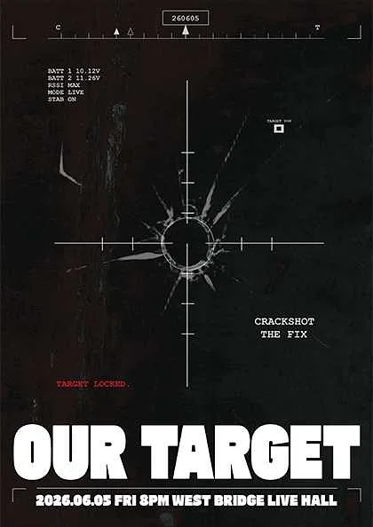OUR TARGET: 크랙샷 X 더 픽스