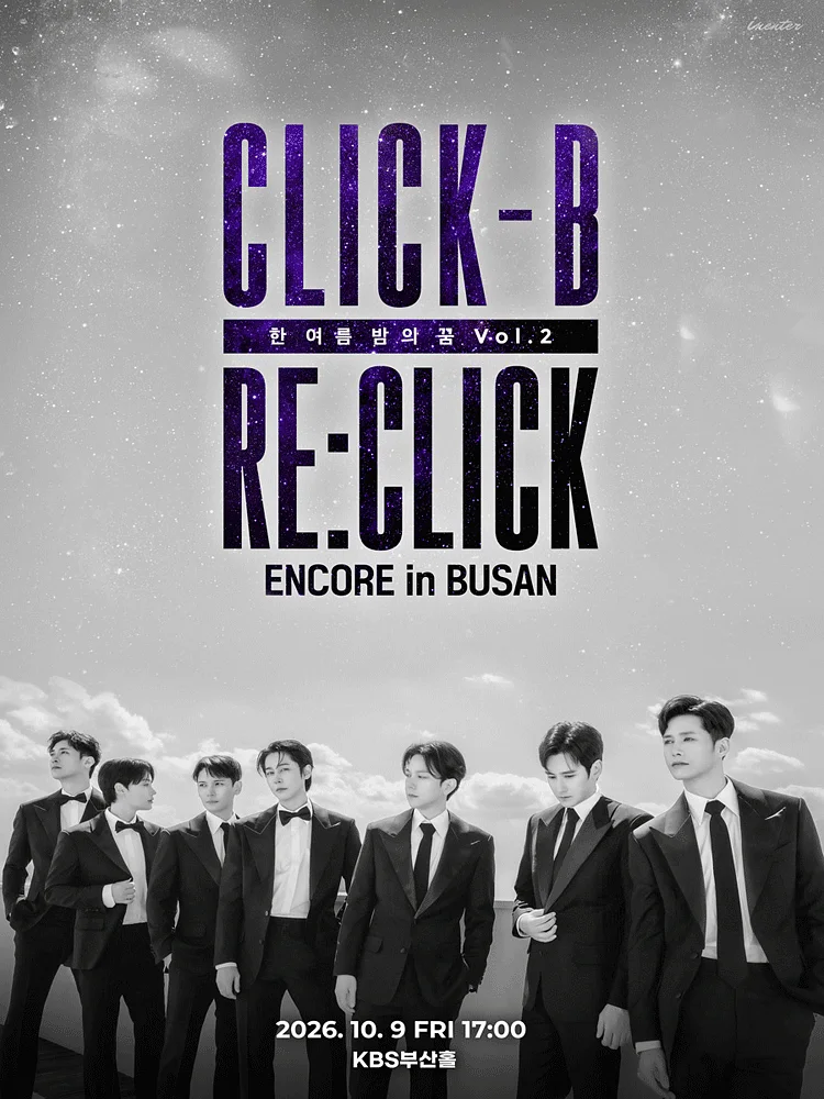 CLICK-B, RE: CLICK: 한여름밤의 꿈 VOL.2 [부산 (앵콜) ]