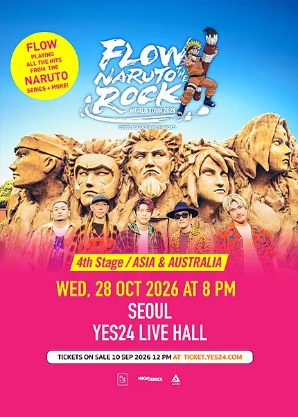 FLOW NARUTO THE ROCK WORLD TOUR [서울]