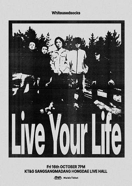 Whiteusedsocks 단독공연: Live Your Life