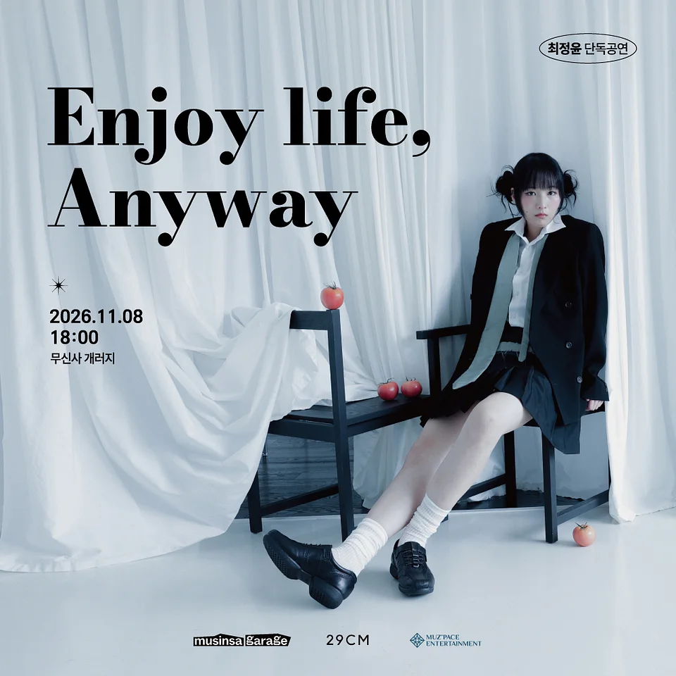 최정윤 단독공연: Enjoy life, Anyway
