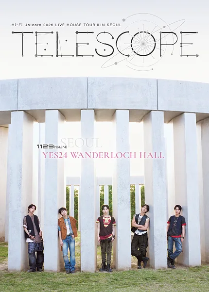 Hi-Fi Un!corn, LIVE HOUSE TOUR Ⅱ. TELESCOPE [서울]